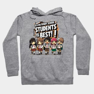 Elementary School Students Are The Best Hoodie